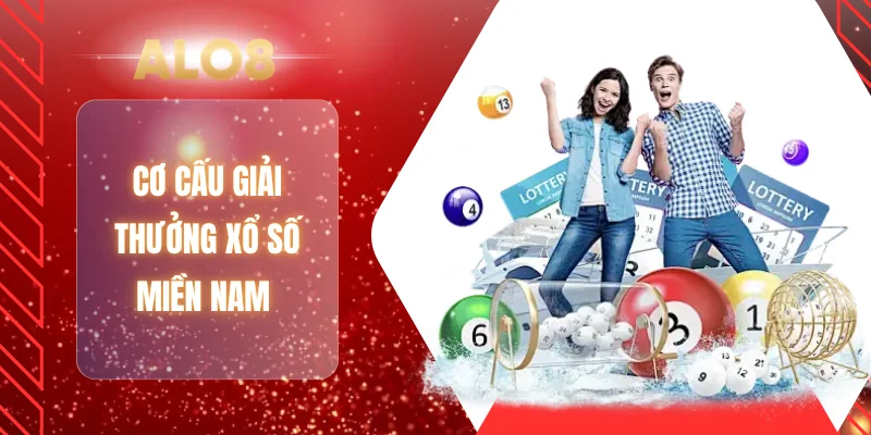 Cơ cấu giải thưởng xổ số miền Nam