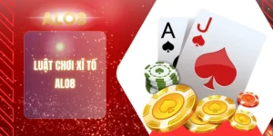 LUẬT CHƠI XÌ TỐ ALO8