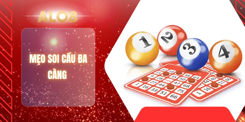 Mẹo soi cầu ba càng